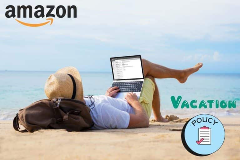 Amazon Vacation Policy (2023 Guide)