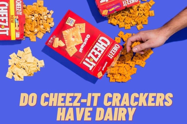 Do Cheez Its Have Dairy: Vegan Or Not? (2023)