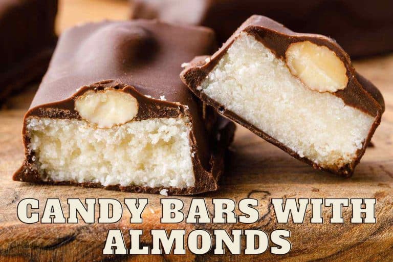 15 Most Influential Candy Bars With Almonds: Vote For Your Favorite